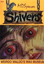 Weirdo Waldo Wax Museum (Md Spencer)