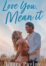 Love You, Mean It (Laura Pavlov)