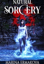 Natural Sorcery (Marina Ermakova)