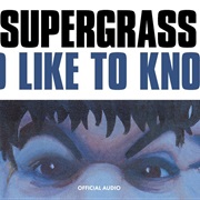Supergrass - I'd Like to Know