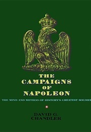 The Campaigns of Napoleon (David G. Chandler)