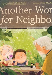 Another Word for Neighbor (Angela Pham Krans)