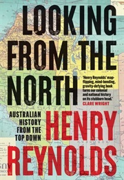 Looking From the North (Henry Reynolds)
