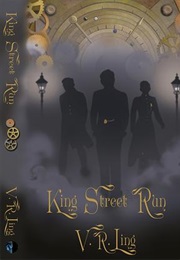 King Street Run (V.R. Ling)