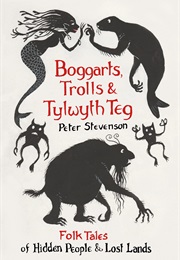 Boggarts, Trolls & Tylwyth Teg (Peter Sevenson)