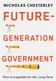 Future Generation Government (Nicholas Chesterley)