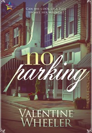 No Parking (Valentine Wheeler)