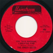 The Amboy Dukes - You Talk Sunshine, I Breathe Fire