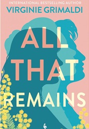 All That Remains (Virginie Grimaldi)