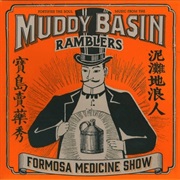 Formosa Medicine Show - Muddy Basin Ramblers