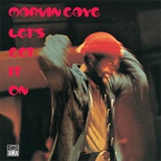Let's Get It on - Marvin Gaye