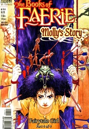 The Books of Faerie: Molly's Story (John Ney Rieber; Hermann Mejía)