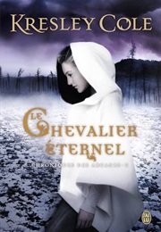 Le Chevalier Éternel (Kresley Cole)