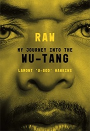 Raw: My Journey Into the Wu-Tang (Lamont "U-God" Hawkins)