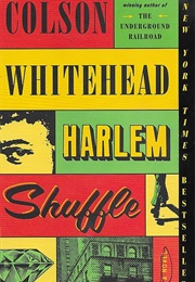 Harlem Shuffle (Colson Whitehead)