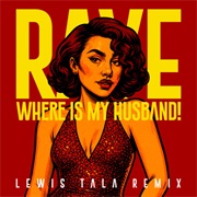 Where Is My Husband? - RAYE