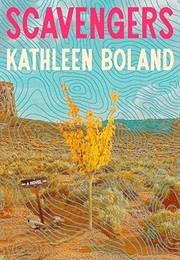 Scavengers (Kathleen Boland)