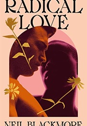 Radical Love (Neil Blackmore)