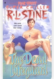Fear Street: Super Chiller - The Dead Lifeguard (R.L. Stine)