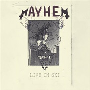 Mayhem - Live in Ski