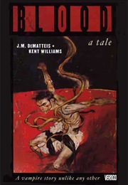 Blood: A Life (J. M. Dematteis, Kent Williams)
