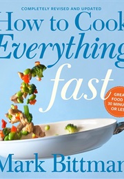 How to Cook Everything Fast (Mark Bittman)