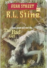 New Fear Street - The Bad Girl (R.L. Stine)