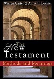 The New Testament: Methods and Meanings (Warren Carter)