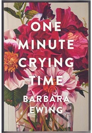 One Minute Crying Time (Barabara Ewingg)