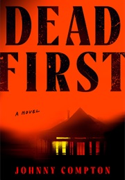 Dead First (Johnny Compton)