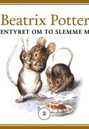 Eventyret Om to Slemme Mus (Beatrix Potter & Amund Schroeder)
