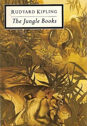 The Jungle Books (Rudyard Kipling)
