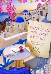 The Santorini Writing Retreat (Eva Glyn)
