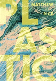 Plastic (Matthew Rice)