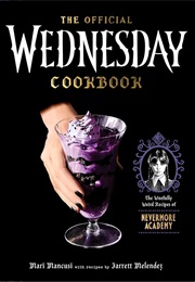 The Official Wednesday Cookbook (Mari Mancusi)