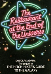 The Restaurant at the End of the Universe (Douglas Adams)