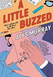 A Little Buzzed (Alys Murray)