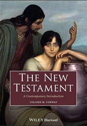 The New Testament: A Contemporary Introduction (Colleen M. Conway)