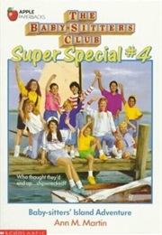 Baby-Sitters Club Super Special #4: Baby-Sitters' Island Adventure (Ann M. Martin)