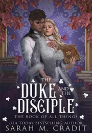 The Duke and the Disciple (Sarah M. Cradit)