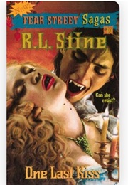 Fear Street Sagas - One Last Kiss (R.L. Stine)