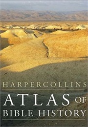 Atlas of Bible History (Harper Collins)