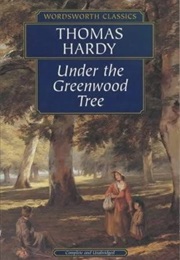 Under the Greenwood Tree (Hardy, Thomas)