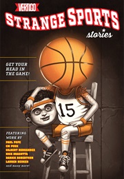 Strange Sports Stories (Anthology)