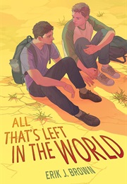 All That's Left in the World (Erik J. Brown)