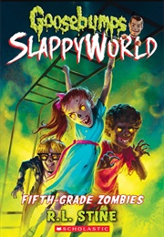 Goosebumps - Slappyworld - #14 - Fifth-Grade Zombies (R.L. Stine)