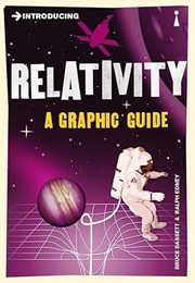 Introducing Relativity: A Graphic Guide (Bruce Bassett)
