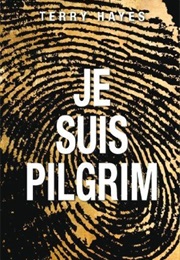 Je Suis Pilgrim (Terry Hayes)