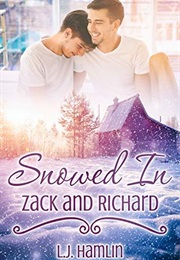 Snowed In: Zack and Richard (L.J. Hamlin)