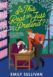 Is This Real or Just Pretend (Emily Sullivan)